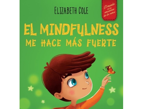 Livro El Mindfulness Me Hace Mas Fuerte De Elizabeth Cole (espanhol - Capa Dura)