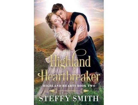 Livro Highland Heartbreaker Highland Hearts de Steffy Smith (Inglês)