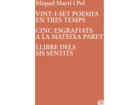 Livro Vint-I-Set Poemes En Tres Temps · Cinc Esgrafiats A La Mateixa Paret de Miquel Martí I Pol (Catalão)