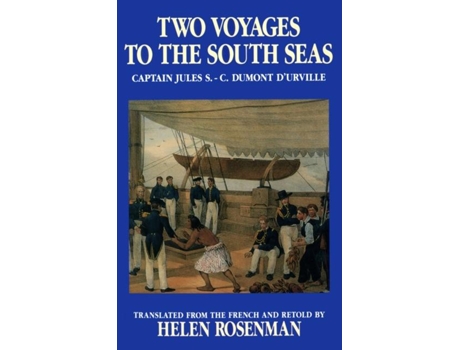 Livro Two Voyages To The South Seas De Helen Rosenman (inglês)