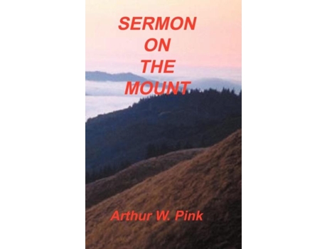 Livro Sermon On The Mount De Arthur W Pink (inglês)