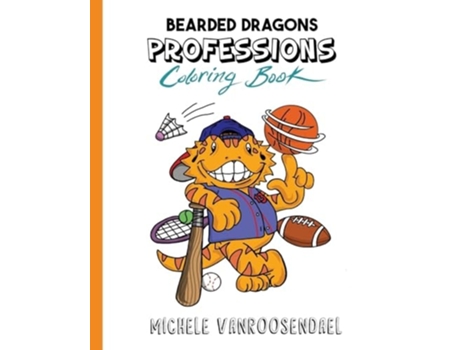 Livro Bearded Dragons Professions Coloring Book de Michele vanRoosendael (Inglês)