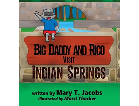 Livro Big Daddy and Rico Visit Indian Springs de Mary T Jacobs (Inglês - Capa Dura)