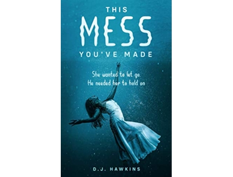 Livro This Mess Youve Made de DJ Hawkins (Inglês)