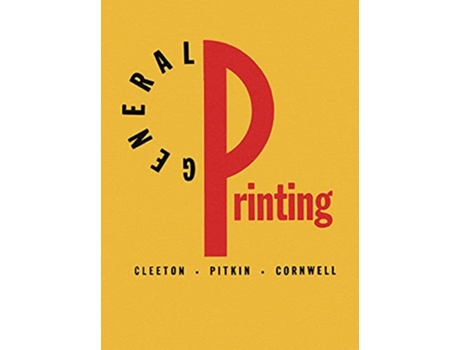 Livro General Printing An Illustrated Guide to Letterpress Printing de Glen U Cleeton Charles W Pitkin (Inglês)