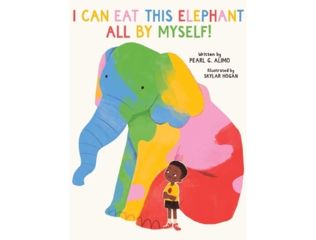 Livro I Can Eat This Elephant All by Myself! de Pearl Gifty Alimo (Inglês - Capa Dura)