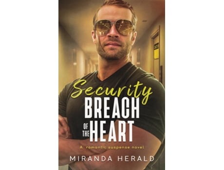 Livro Security Breach of the Heart de Miranda Herald (Inglês)