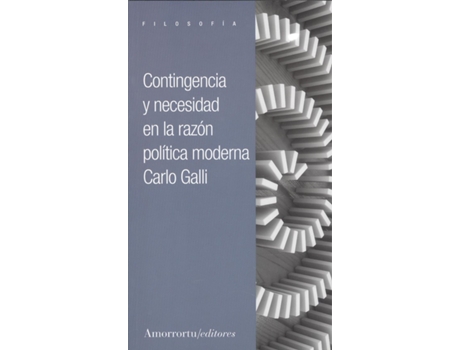 Livro Contingencia Y Necesidad En La Razón Política Moderna de Carlo Galli (Español)