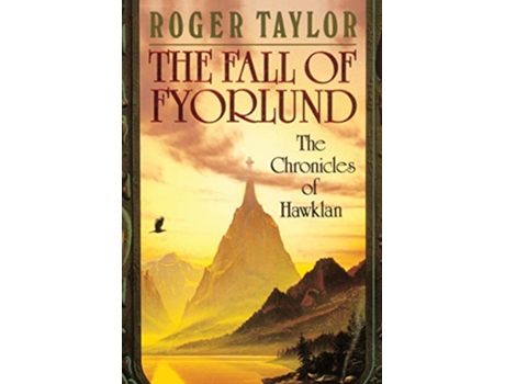 Livro The Fall of Fyorlund The Chronicles of Hawklan de Roger Taylor (Inglês)