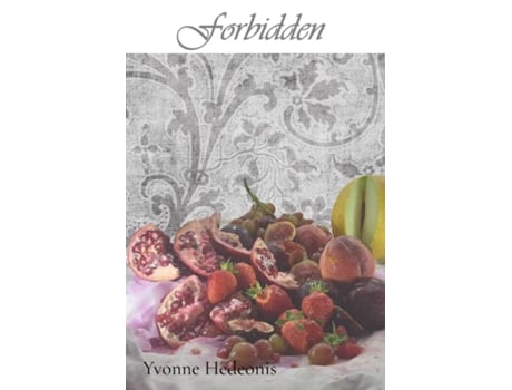 Livro Forbidden de Yvonne Hedeonis (Inglês)