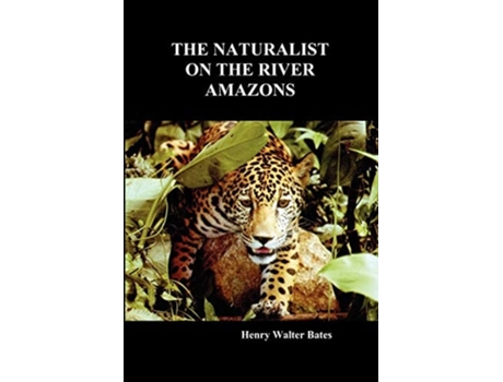 Livro The Naturalist On The River Amazons De Henry Bates (inglês)