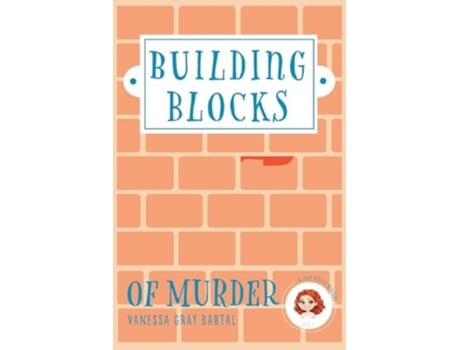 Livro Building Blocks of Murder de Vanessa Gray Bartal (Inglês)
