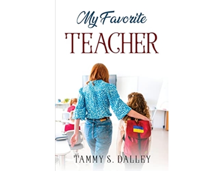 Livro My Favorite Teacher de Tammy S Dalley (Inglês)