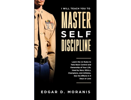 Livro I Will Teach You to Master SelfDiscipline de Edgar D Moranis (Inglês)
