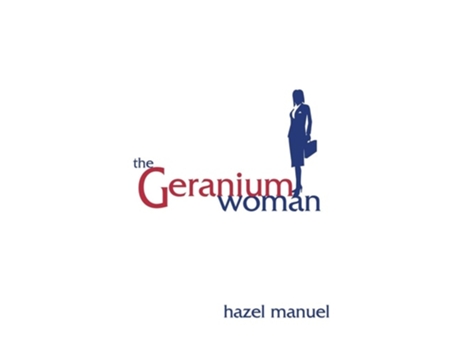 Livro Geranium Woman, The de Hazel Manuel (Inglês)