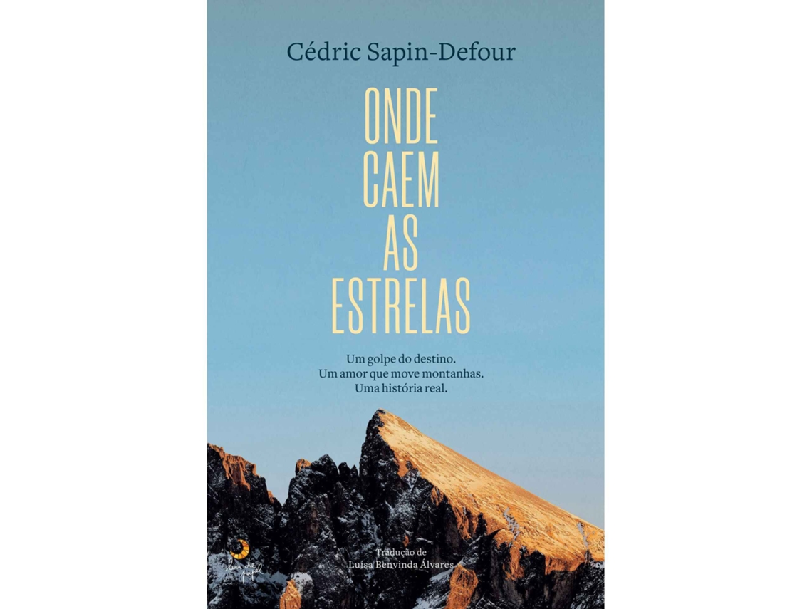 Livro Onde Caem as Estrelas de Cédric Sapin-Defour (Português)