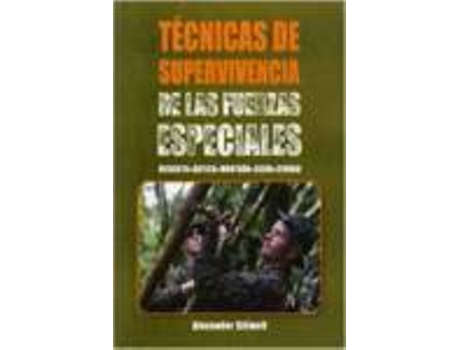 Livro Tecnicas Supervivencia Fuerzas Especiales de Alexander Stilwell