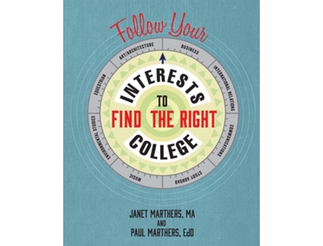 Livro Follow Your Interests To Find The Right College De Janet Marthers E Paul Marthers (inglês)
