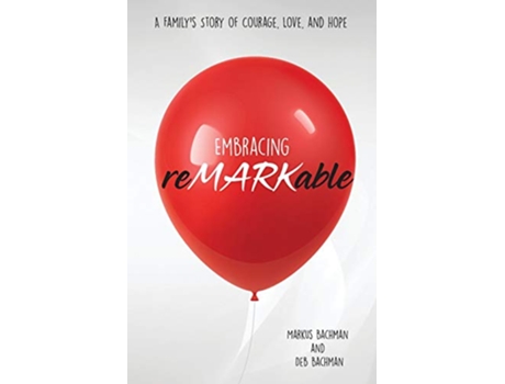 Livro Embracing reMARKable de Deb Bachman e Markus Bachman (Inglês)
