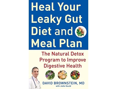Livro Heal Your Leaky Gut Diet and Food Plan de David Brownstein Md (Inglês - Capa Dura)