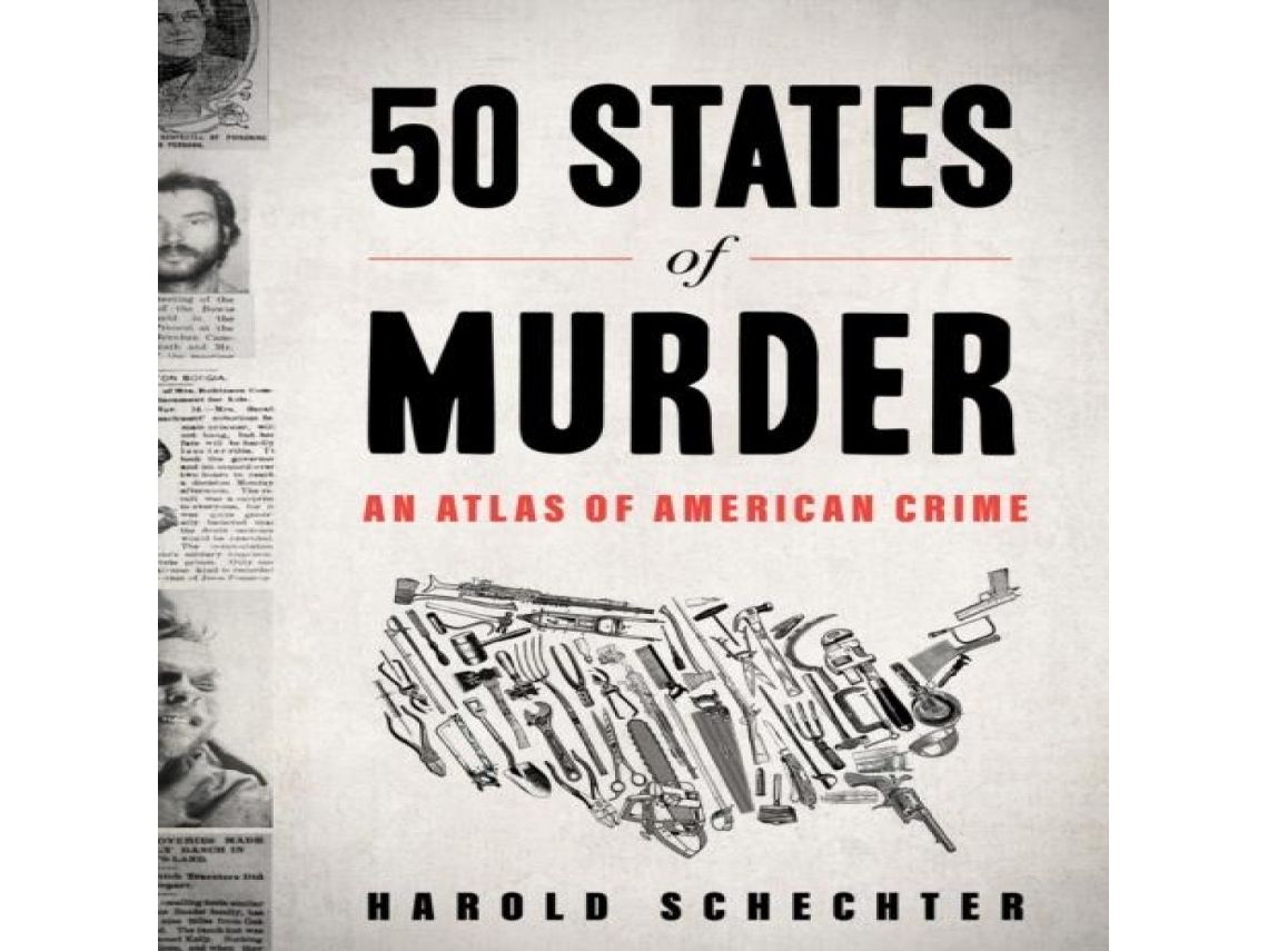 Livro 50 States of Murder de Harold Schechter (Inglês)
