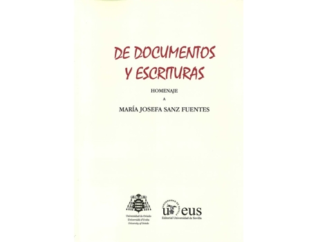 Livro De Documentos Y Escrituras Homenaje A Mar¡A Josefa Sanz Fue de Mar¡A Josefa Sanz Fuentes (Espanhol)