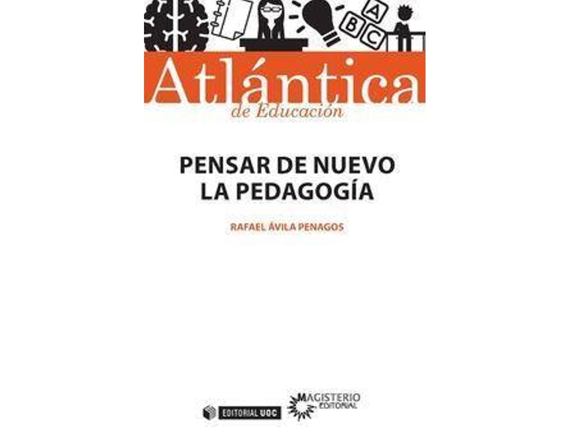 Livro Pensar De Nuevo La Pedagogía de Rafael Ávila Penagos (Espanhol)