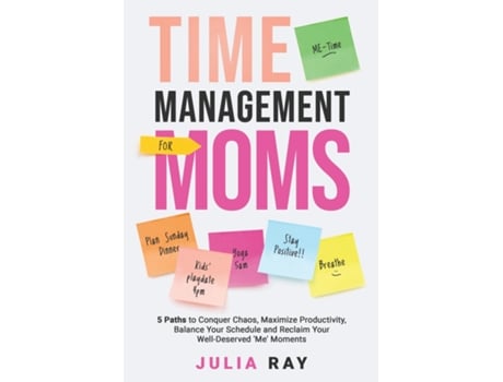 Livro TIME MANAGEMENT FOR MOMS de Julia Gladkikh (Inglês)