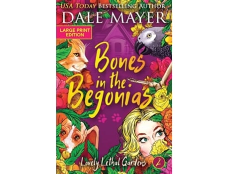 Livro Bones in the Begonias de Dale Mayer (Inglês)