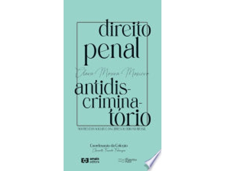 Livro DIREITO PENAL ANTIDISCRIMINATÓRIO de MOURA, CLARA (Português do Brasil)