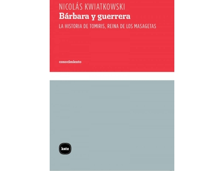 Livro Bárbara Y Guerrera de Nicolás Kwiatkowski (Espanhol)