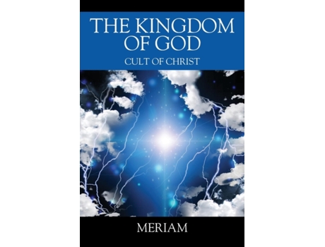Livro The Kingdom of God: Cult of Christ Meriam (Inglês)
