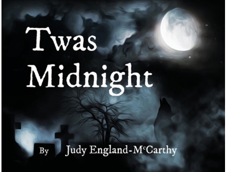 Livro Twas Midnight de Judy A England-McCarthy (Inglês)