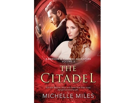 Livro The Citadel A Ransom Amp Fortune Adventure De Michelle Miles (inglês)