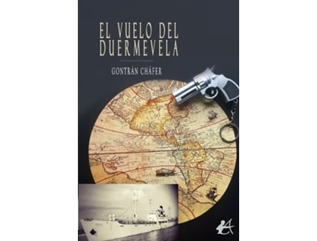 Livro El Vuelo Del Duermevela de Gontrán Cháfer (Espanhol)