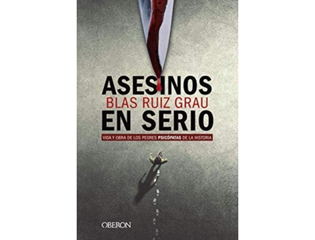 Livro Asesinos En Serio Da Editorial Oberon De Blas Ruiz Grau (espanhol)