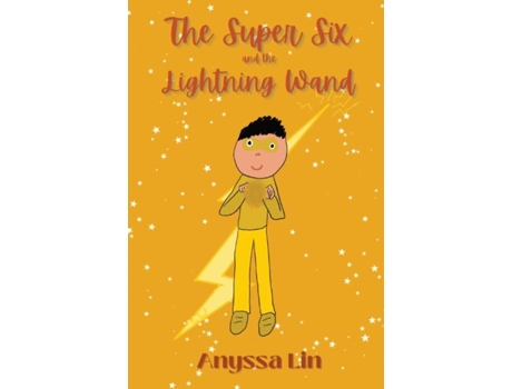 Livro The Super Six And The Lightning Wand De Anyssa Lin (inglês)