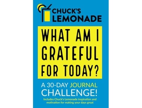 Livro Chucks Lemonade - What Are You Grateful For Today? A 30-day Journal Challenge. De Chuck Schwartz (inglês)