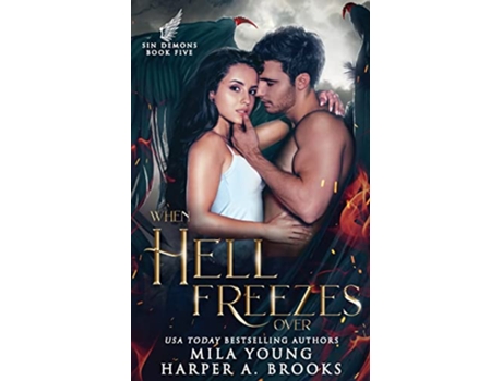 Livro When Hell Freezes Over Paranormal Romance Sin Demons de Mila Young Harper a Brooks (Inglês)