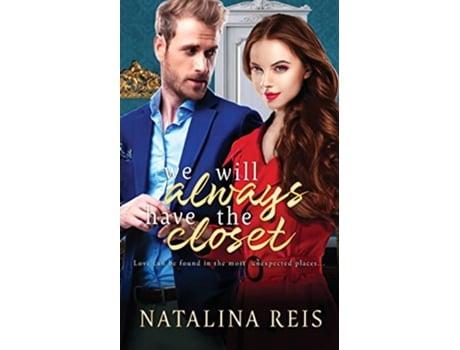 Livro We Will Always Have The Closet de Natalina Reis (Inglês)