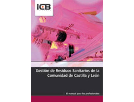 Livro Gestión De Residuos Sanitarios De La Comunidad De Castilla Y de Vários Autores (Espanhol)
