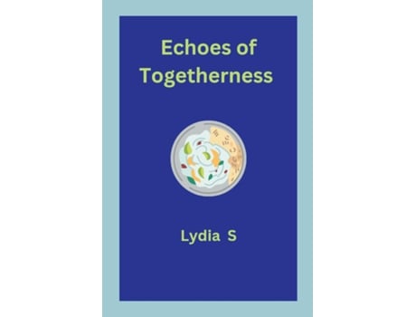 Livro Echoes of Togetherness de Lydia S (Inglês)