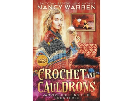 Livro Crochet and Cauldrons A Paranormal Cozy Mystery de Nancy Warren (Inglês)
