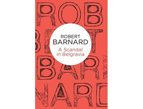 Livro Scandal in Belgravia de Robert Barnard (Inglês)