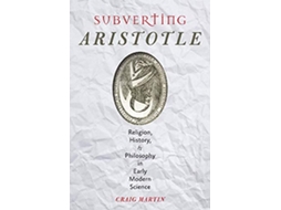 Livro Subverting Aristotle de Craig Martin (Inglês - Capa Dura)