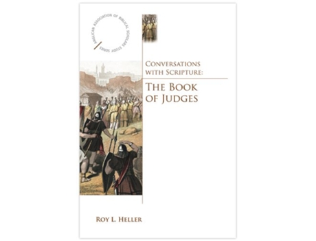 Livro Conversations with Scripture The Book of Judges Anglican Association of Biblical Scholars de Roy Heller (Inglês)