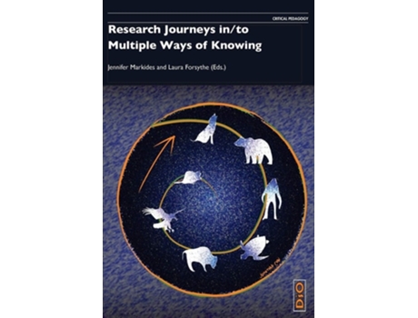 Livro Research Journeys In/to Multiple Ways Of Knowing De Markides E Jennifer (inglês)