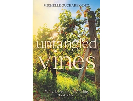 Livro Untangled Vines de Michelle Oucharek-Deo (Inglês)