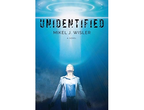 Livro Unidentified de Mikel J Wisler (Inglês)