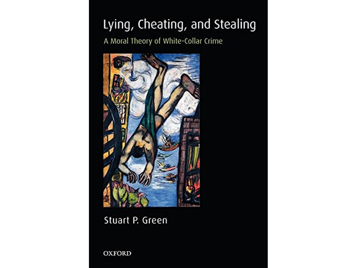 Livro Lying, Cheating, and Stealing de Stuart P Green (Inglês)